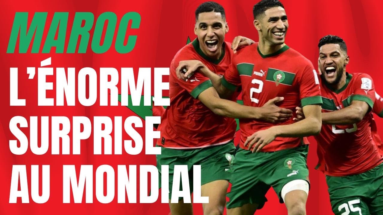 La surprise du Maroc au mondial