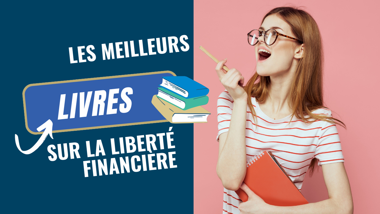 Les meilleurs livres sur la liberté financière